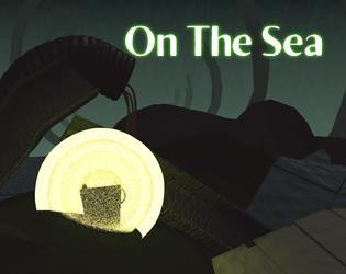On The Sea (itch) On The Sea (itch)