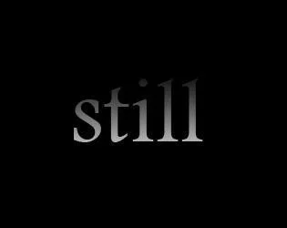 Still (itch) Still (itch)
