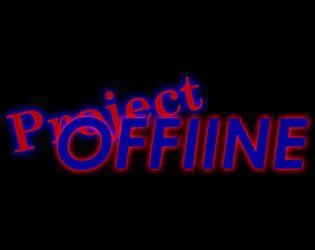 Project Offiine (itch) Project Offiine (itch)