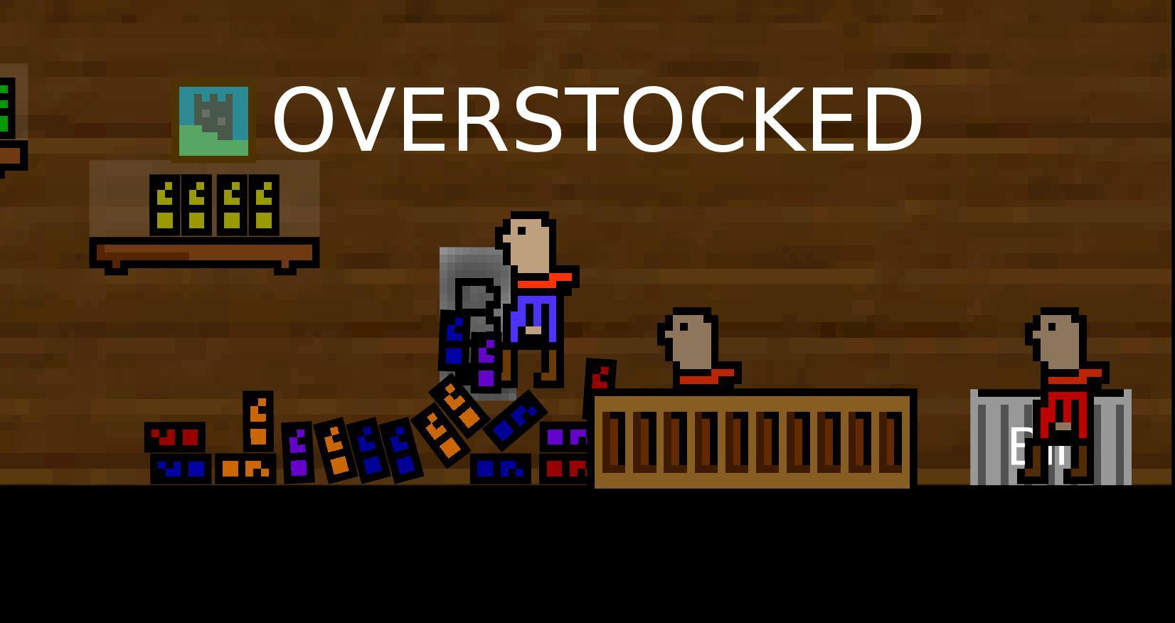 Overstocked (itch)