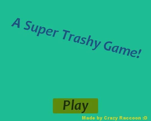 Super Trashy Game (itch) Super Trashy Game (itch)