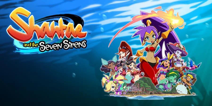 Shantae and the Seven Sirens Shantae and the Seven Sirens