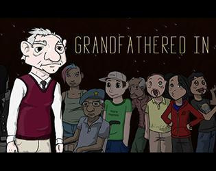 Grandfathered In (itch)