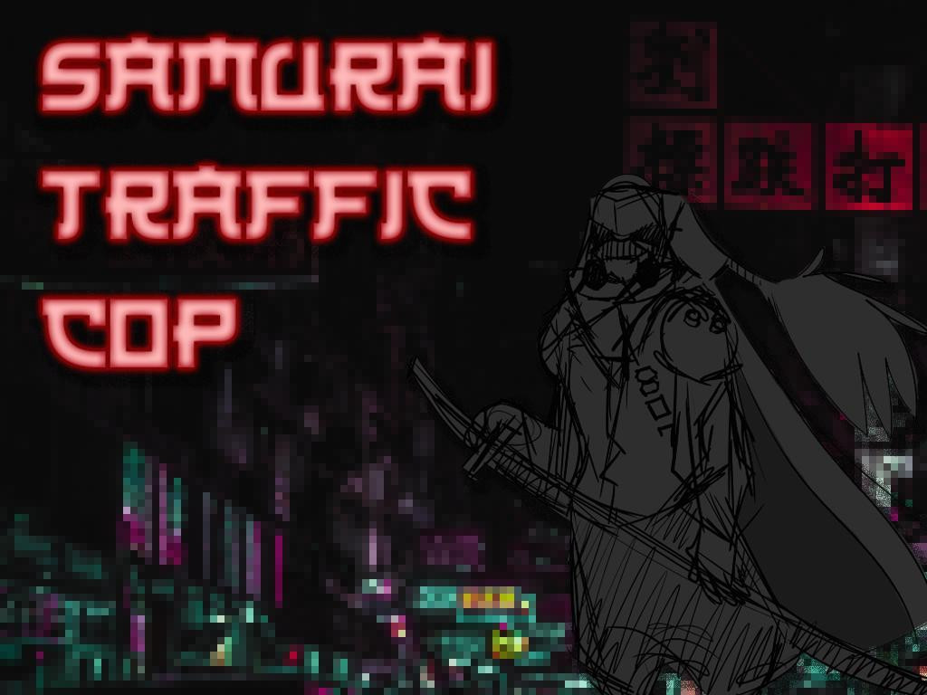 Samurai Traffic Cop (itch)