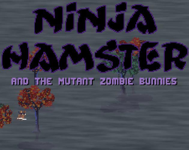 Ninja Hamster and the Mutant Zombie Bunnies (itch) Ninja Hamster and the Mutant Zombie Bunnies (itch)