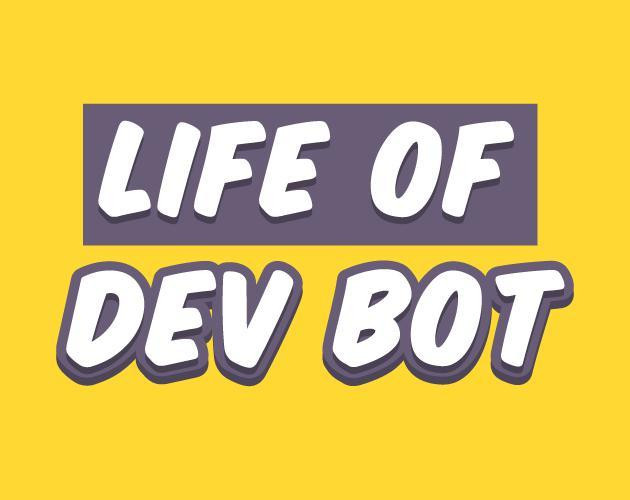LifeOfDevBot (itch)