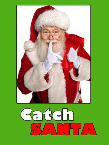 Santa was in my House! Catch Santa Camera 2014