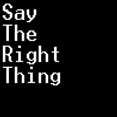 Say The Right Thing (itch) Say The Right Thing (itch)