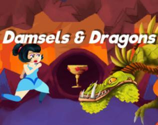 Damsels & Dragons (itch)