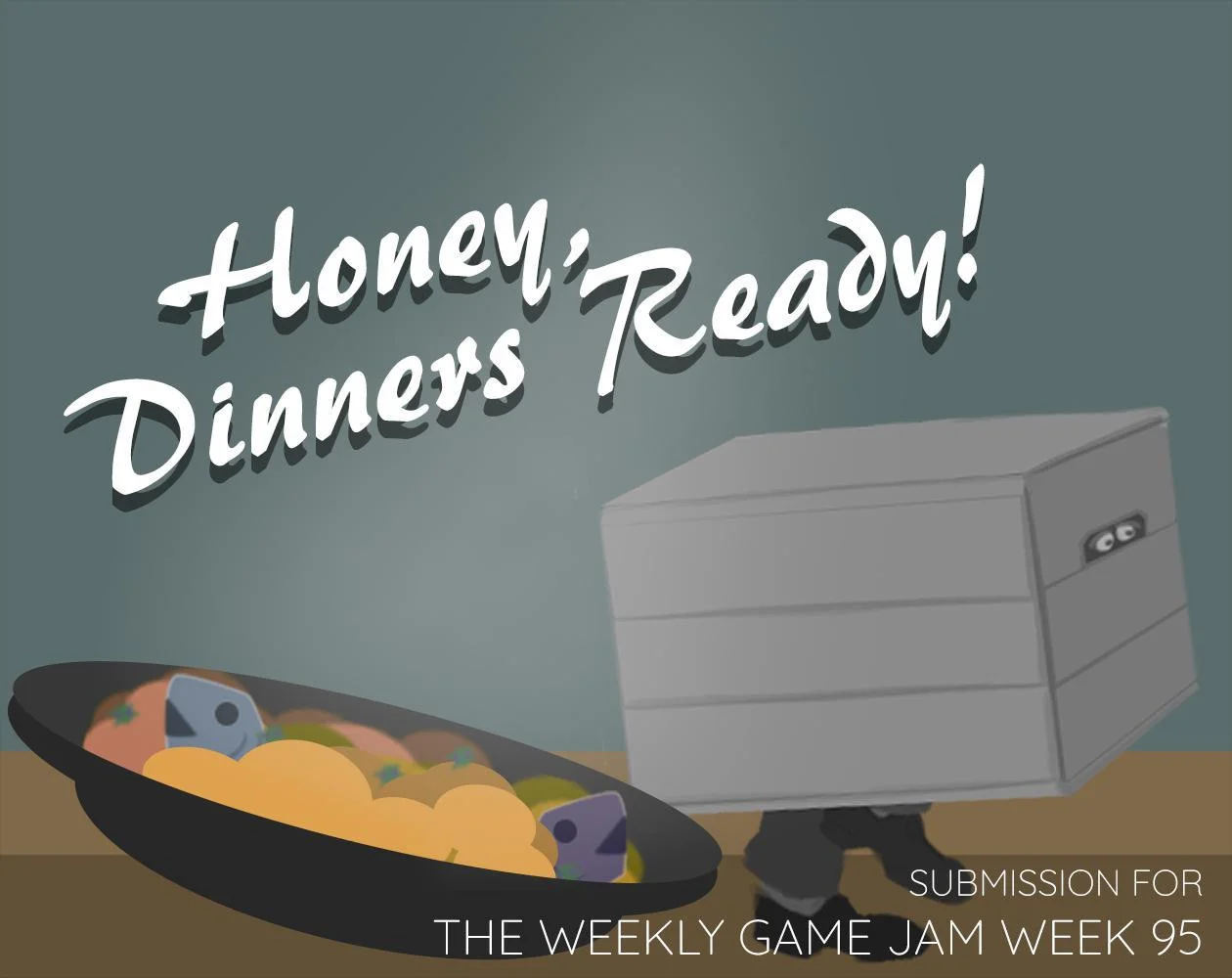 Honey, Dinner's Ready! (itch) Honey, Dinner's Ready! (itch)