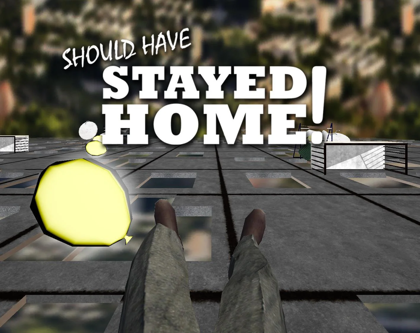 Should have Stayed Home! (itch) Should have Stayed Home! (itch)