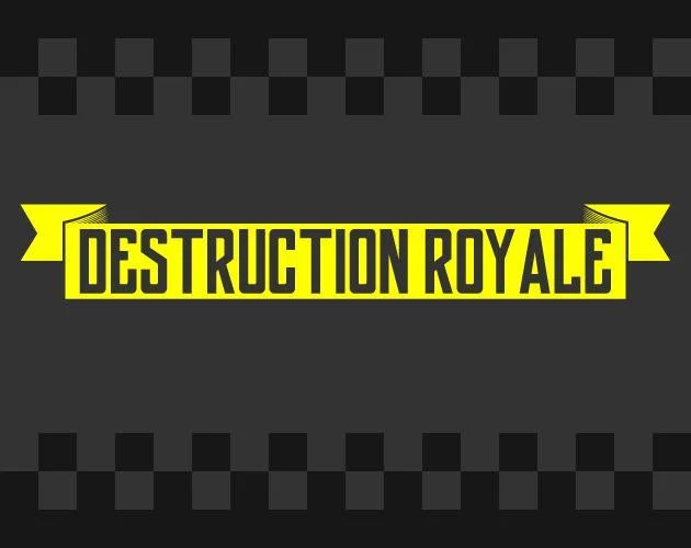 Destruction Royale (itch) Destruction Royale (itch)