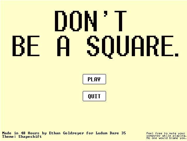 Don't Be a Square! (itch)