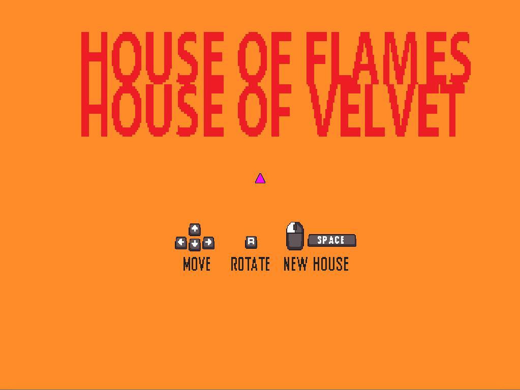 HOUSE OF FLAMES HOUSE OF VELVET (itch) HOUSE OF FLAMES HOUSE OF VELVET (itch)