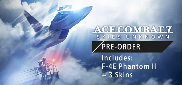 Бонусом предварительного заказа Ace Combat 7 станут Ace Combat 5 и Ace Combat 6 - фото 1