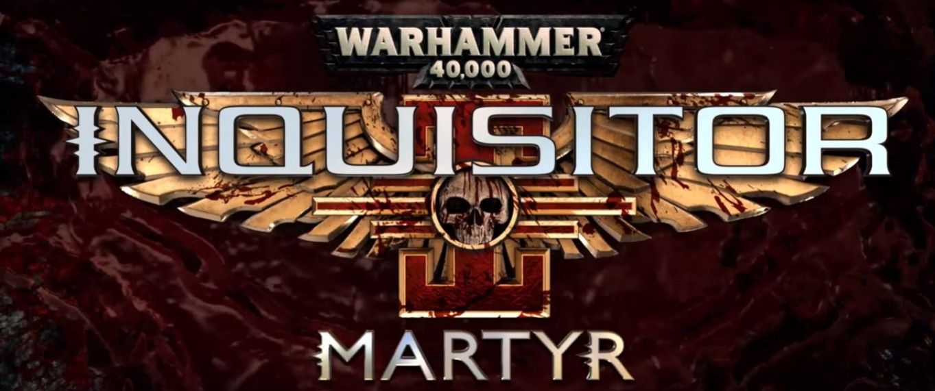 Анонсирована Warhammer 40 000: Inquisitor — Martyr - изображение обложка