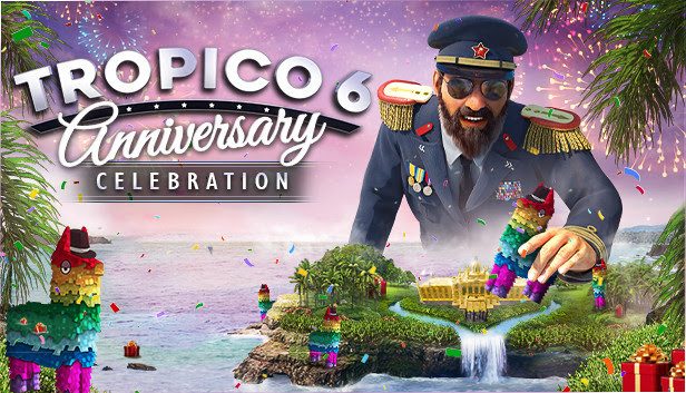 В честь 20-летия Tropico в Tropico 6 добавляют праздничный контент - изображение обложка